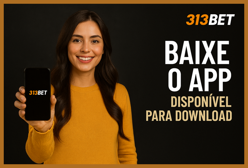 Baixar o 313BET Cassino App