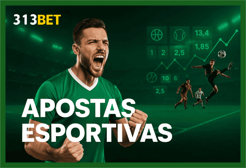 Aposte em apostas esportivas no cassino online 313BET
