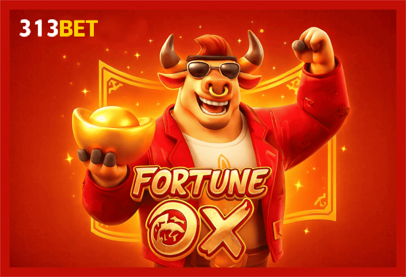 Fortune Ox no 313BET - Aposte Agora e Reivindique Seus Ganhos